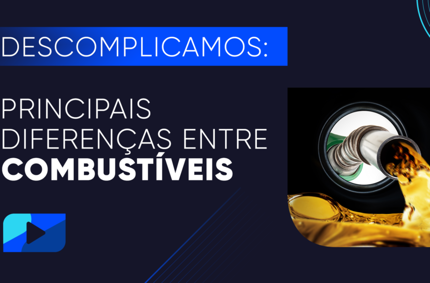  DESCOMPLICA AÍ: Combustíveis